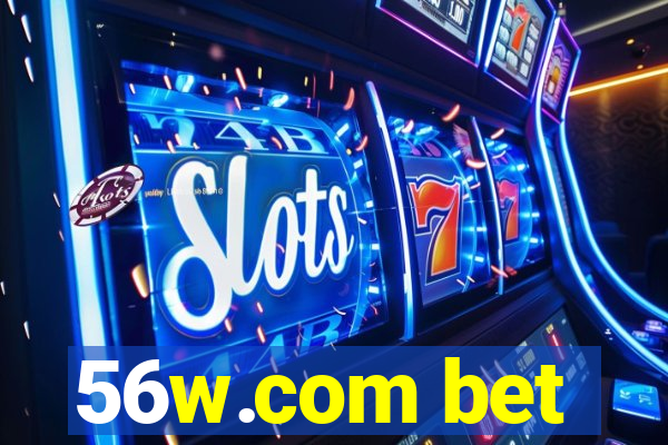 56w.com bet